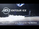 Entour Ice