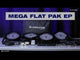 Mega Flat PAK EP